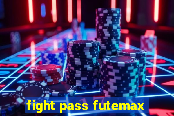 fight pass futemax